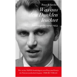 Schreiber:Was aus dem Dunklen leuchtet, Biografien von Gerd Püschel, Peter Schreiber
