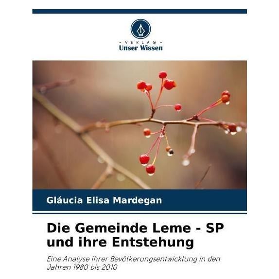 Umbreit Die Gemeinde Leme - SP und ihre Entstehung (Deutsch, Glucia Elisa Mardegan) (69122348)