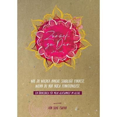 Zurück zu dir, Taschenbuch von Silke Tsafrir, Tredition, 978-3-384-99544-5