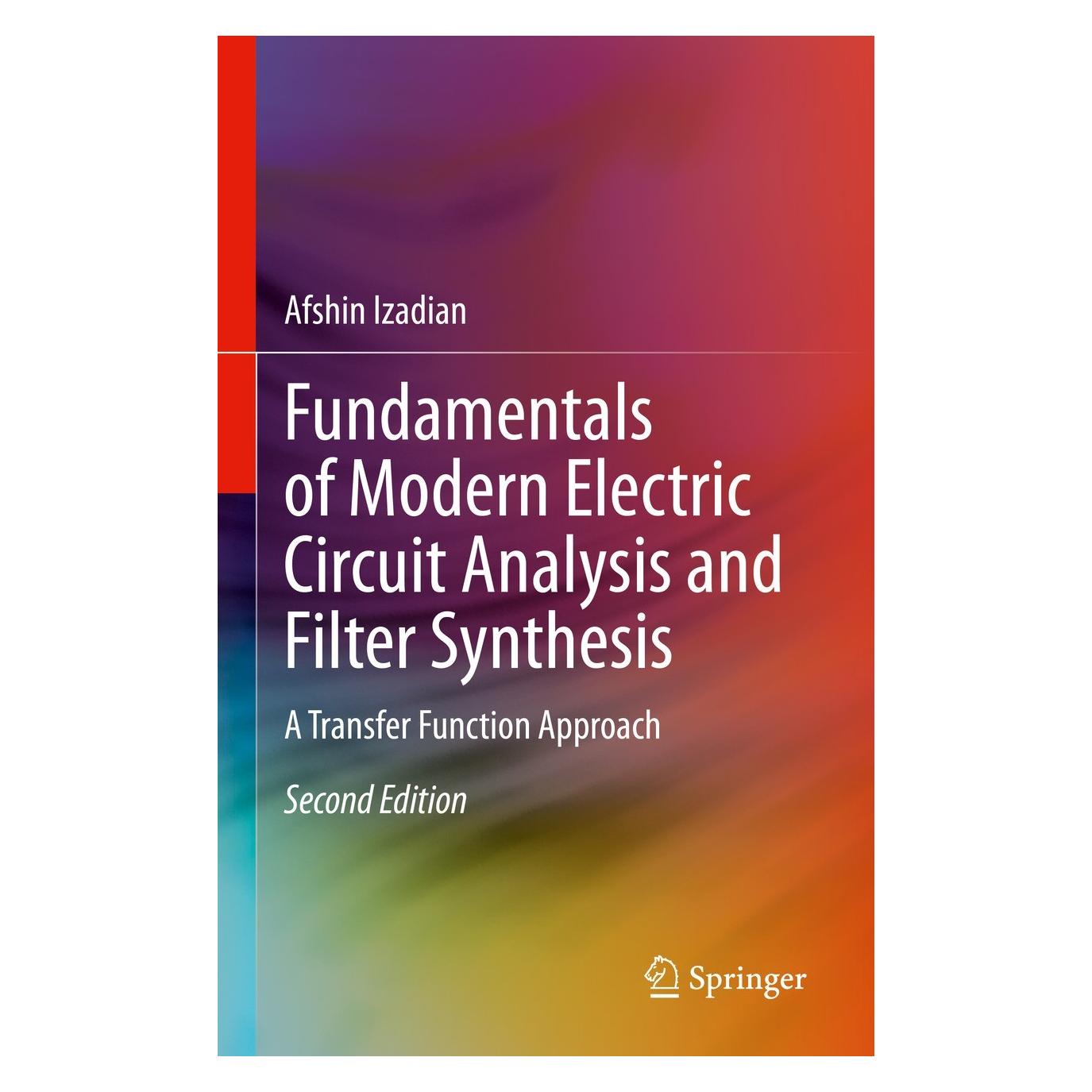 Springer Fundamentals of Modern Electric Circuit Analysis and Filter Synthesis (Englisch, Hardcover, Afshin Izadian) (9783031219078)