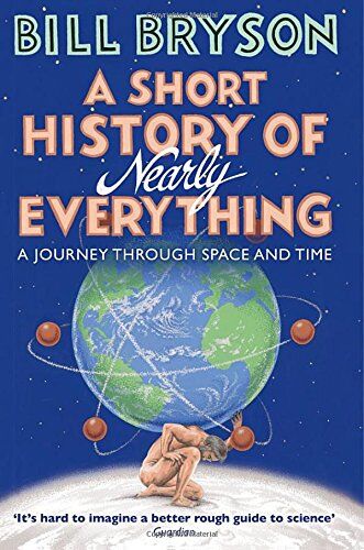 Bill Bryson - A Short History of Nearly Everything (Bryson, Band 5) - Preis vom 13.10.2026 11:25:28 h