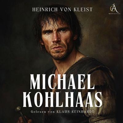Michael Kohlhaas - Hörbuch - Heinrich Kleist, Audio, 4069828192614
