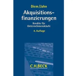 Akquisitionsfinanzierungen, Fachbücher von Andreas Diem, Christian Jahn