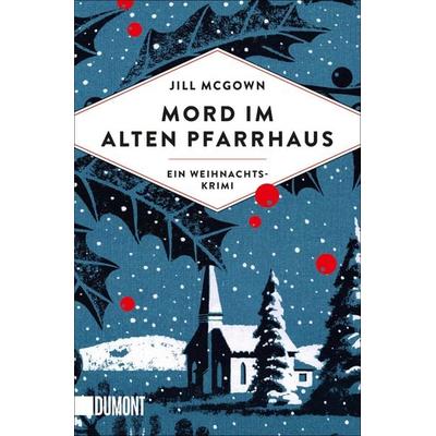 Mord im alten Pfarrhaus, Taschenbuch von Jill McGown, DuMont Buchverlag, 978-3-8321-6509-3