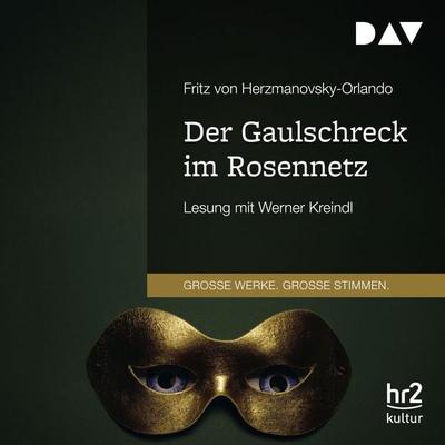 Der Gaulschreck im Rosennetz - Fritz Herzmanovsky-Orlando, Audio, 9783742428141