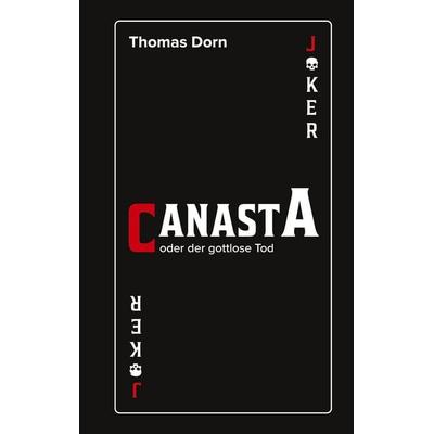 Canasta, Taschenbuch von Thomas Dorn, BoD – Books on Demand, 978-3-7568-7982-3