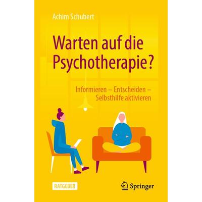 Warten auf die Psychotherapie?, Taschenbuch von Achim Schubert, Springer Berlin, 978-3-662-65245-9