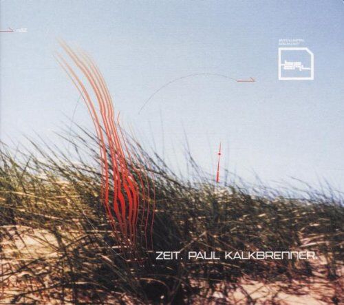Paul Kalkbrenner - Zeit - Preis vom 14.10.2026 23:07:16 h