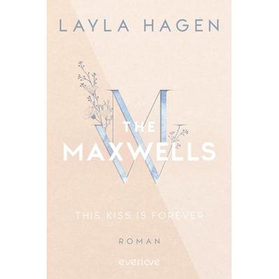 This Kiss is Forever, Taschenbuch von Layla Hagen, Everlove