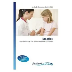 Measles, Fachbücher von Lydia D. Thomson-Smith