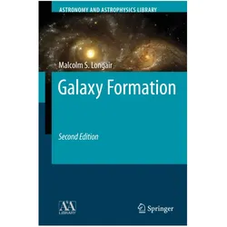 Galaxy Formation, Fachbücher von Malcolm S. Longair