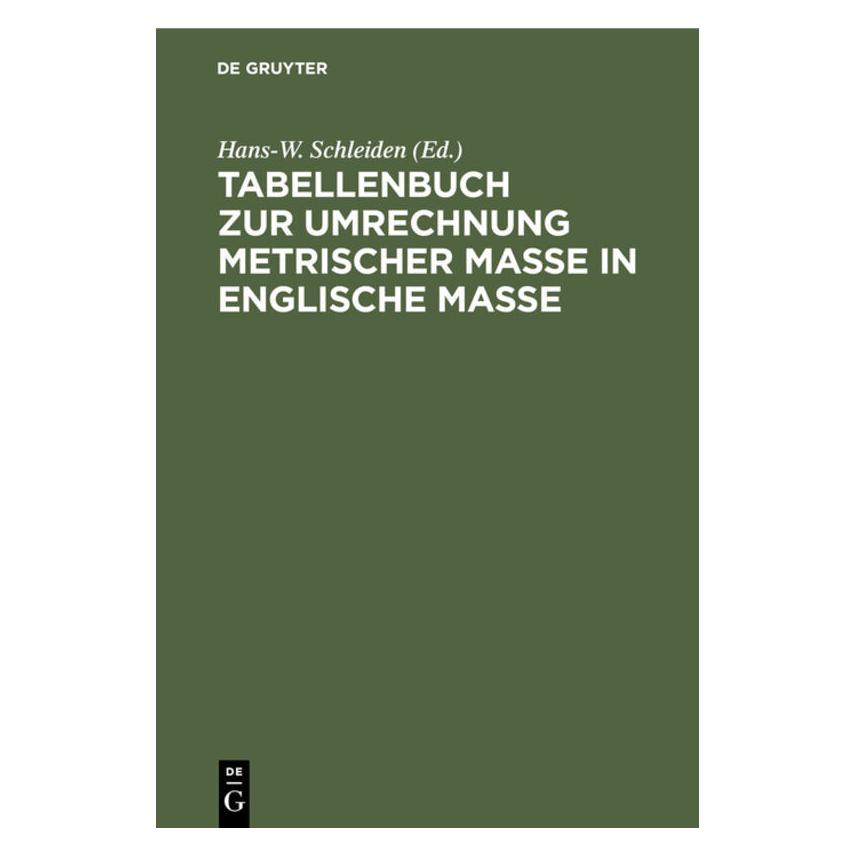 De Gruyter Tabellenbuch zur Umrechnung metrischer (Englisch, 1961) (67777400)