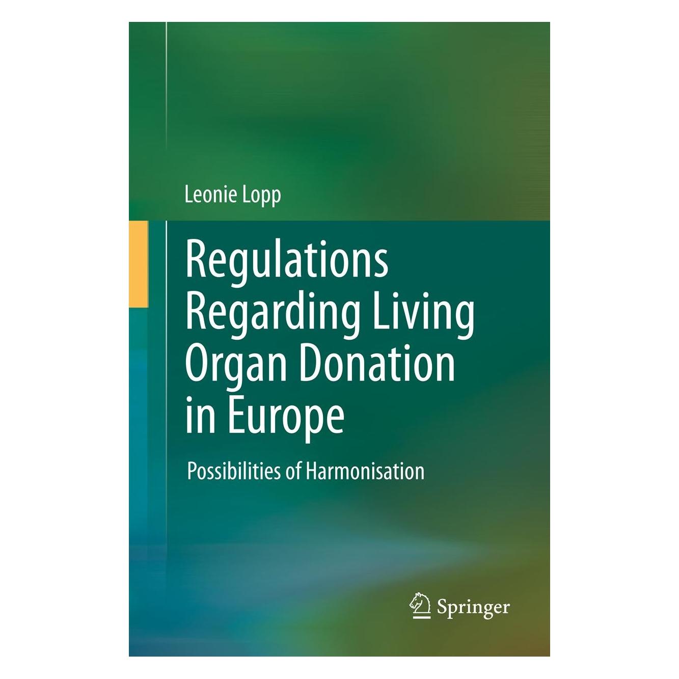 Springer Lopp:Regulations Regarding Living Organ (Englisch, Hardcover, Leonie Lopp) (9783642337987)