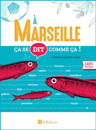 Médéric Gasquet-Cyrus - A Marseille ça se dit comme ça ! - Preis vom 14.10.2026 23:07:16 h