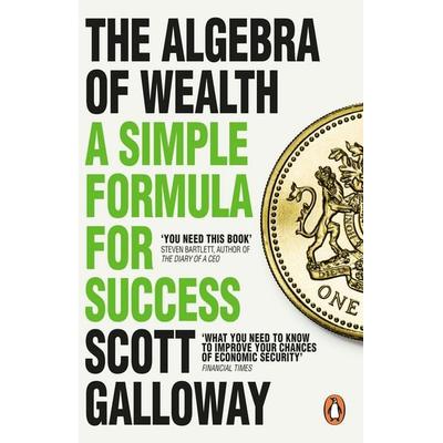 The Algebra of Wealth, Taschenbuch von Scott Galloway, Vermilion, 978-1-80499-594-5