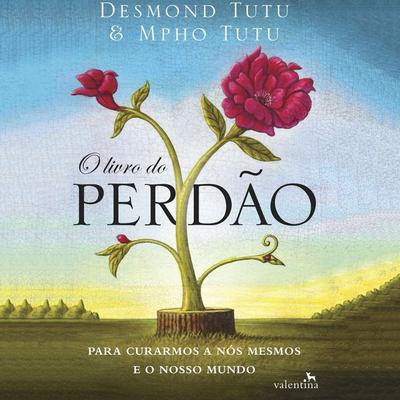 O livro do perdão - Desmond Tutu,Mpho Tutu, Audio, 9786588490266