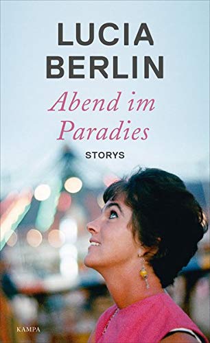 Lucia Berlin - Abend im Paradies - Preis vom 11.10.2026 15:43:13 h