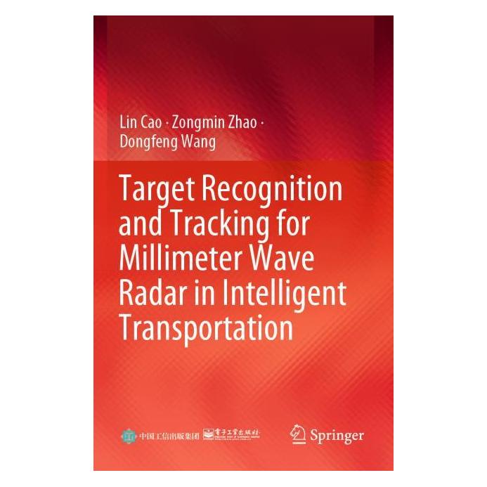 Springer Target Recognition and Tracking for Millimeter Wave Radar in Intelligent Transportation (Englisch, Softcover, Dongfeng Wang, Lin Cao, Zongmin Zhao) (57066511)