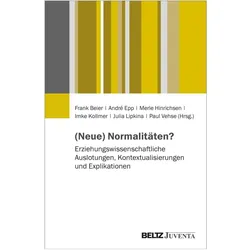 (Neue) Normalitäten?, Fachbücher von Merle Hinrichsen, Paul Vehse, Frank Beier, Imke Kollmer, André Epp, Julia Lipkina