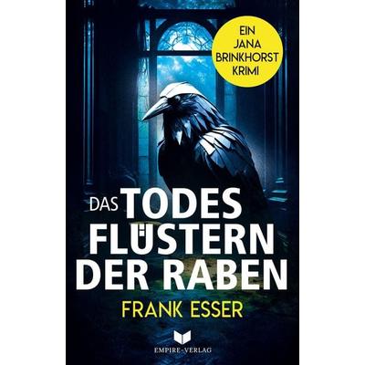 Das Todesflüstern der Raben, Taschenbuch von Frank Esser, Nova MD, 978-3-9859596-8-6