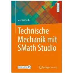 Technische Mechanik mit SMath Studio, Fachbücher von Martin Kraska