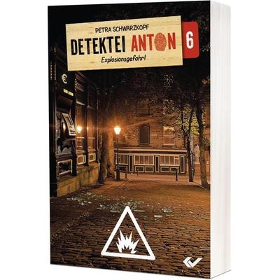 Detektei Anton: Explosionsgefahr!, Taschenbuch von Petra Schwarzkopf, Christliche Verlagsgesellschaft, 978-3-86353-888-0