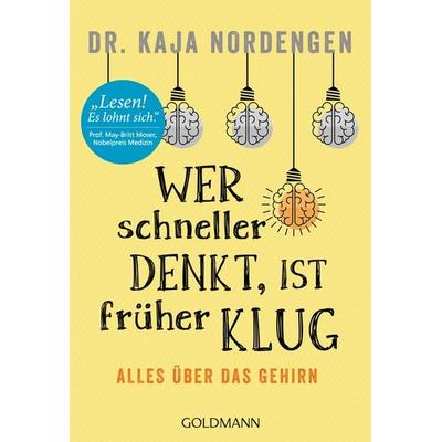 Wer schneller denkt, ist früher klug, Taschenbuch von Kaja Nordengen, Goldmann, 978-3-442-17734-9