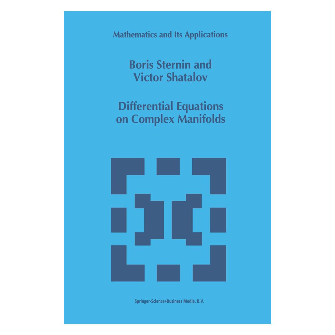 Springer Differential Equations on Complex Manifolds (Englisch, Softcover, Boris Sternin, Victor Shatalov) (55378898)