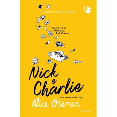 Nick e Charlie. Una Heartstopper story, Taschenbuch von Alice Oseman, Mondadori, 978-88-04-77125-8