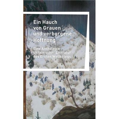 Ein Hauch von Grauen und verborgene Hoffnung, Taschenbuch von , Arco, 978-3-96587-030-7