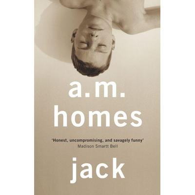 Jack, Taschenbuch von A. M. Homes, Granta Books, 978-1-84708-770-6
