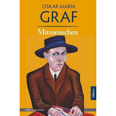 Mitmenschen, Taschenbuch von Oskar Maria Graf, Buch & media, 978-3-86906-705-6