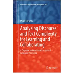 Analyzing Discourse and Text Complexity for Learning and Collaborating, Fachbücher von Mihai Dascalu