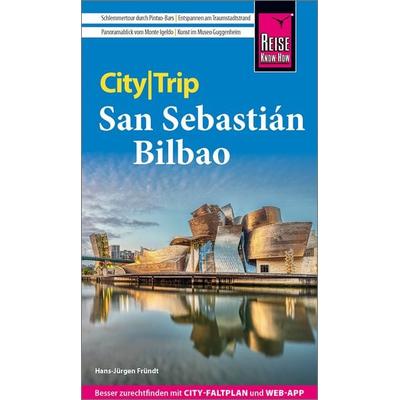 Reise Know-How CityTrip San Sebastián und Bilbao, Taschenbuch von Hans-Jürgen Fründt, Reise Know-How Verlag Peter Rump GmbH, 978-3-8317-8010-5