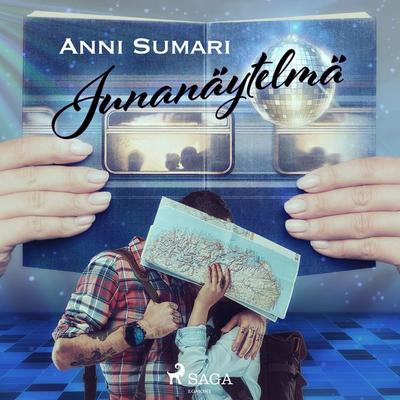 Junanäytelmä - Anni Sumari, Audio, 9788728070710