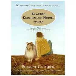 Es würde Knochen vom Himmel regnen, Ratgeber von Suzanne Clothier