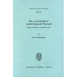 Der »verschuldete« rechtfertigende Notstand., Fachbücher von Wilfried Küper