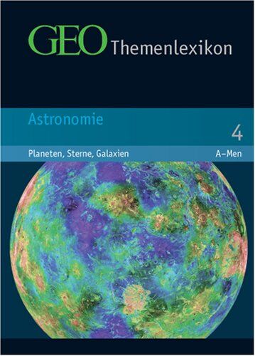 GEO Themenlexikon 04. Astronomie: Planeten, Sterne, Galaxien: BD 4 - Preis vom 09.10.2026 07:28:09 h
