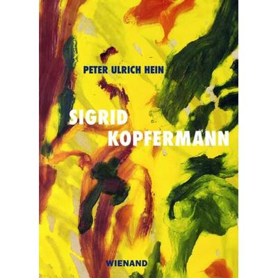 Sigrid Kopfermann, Taschenbuch von Peter Ulrich Hein, Wienand, 978-3-86832-775-5