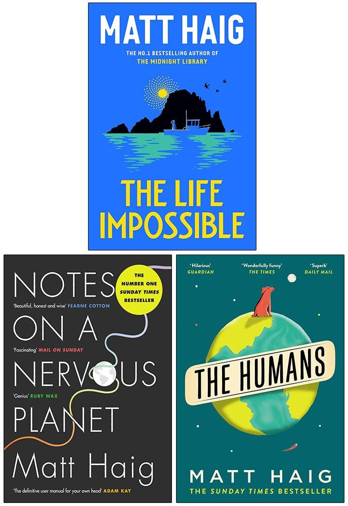 Canongate Books Matt Haig Collection 3 Books Set (The Life Impossible, Notes on a Nervous Planet and The Humans)