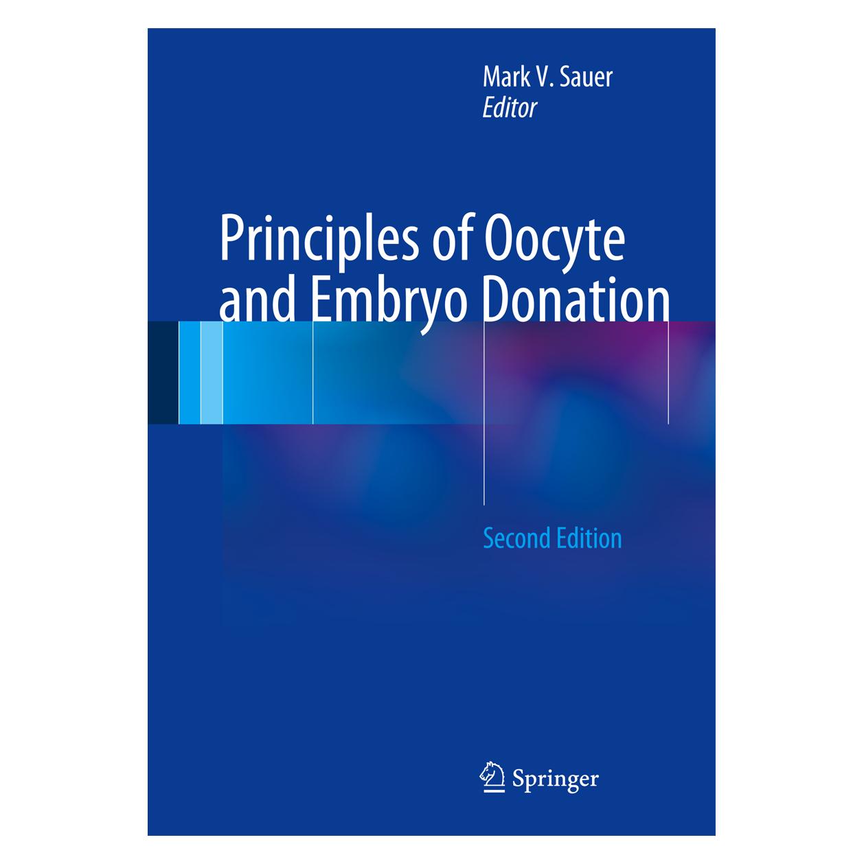 Springer Principles of Oocyte and Embryo Donation (Englisch, Hardcover, Mark V. Sauer) (9781447123910)