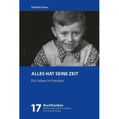 Alles hat seine Zeit, Taschenbuch von Günther Kraus, Schrenk-Verlag, 978-3-924270-27-8