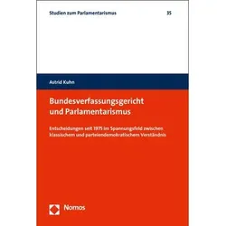Bundesverfassungsgericht und Parlamentarismus, Fachbücher von Astrid Kuhn