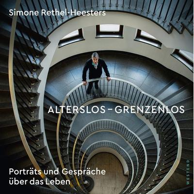 Alterslos - Grenzenlos, Gebundene Ausgabe von Simone Rethel-Heesters, Westend, 978-3-86489-268-4