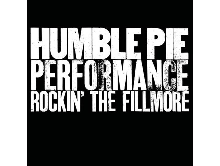 Humble Pie - Performance - Rockin' The Fillmore