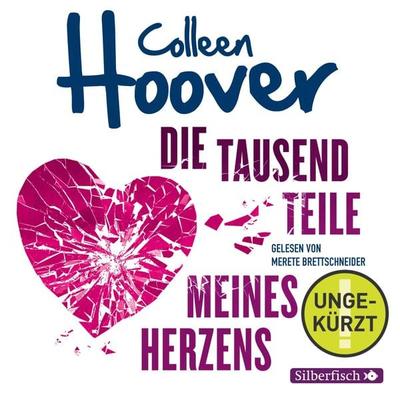 Die tausend Teile meines Herzens - Colleen Hoover, Audio, 9783844919080