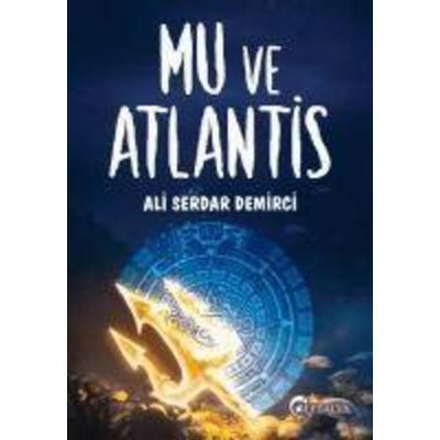 Mu ve Atlantis, Taschenbuch von Ali Serdar Demirci, Eftalya Kitap