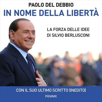 In nome della libertà - Paolo Del Debbio, Audio, 9788858552872