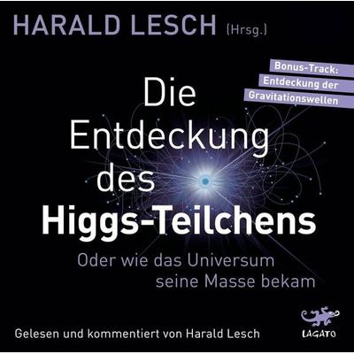 Die Entdeckung des Higgs-Teilchens - Harald Lesch, CD, 9783955679613