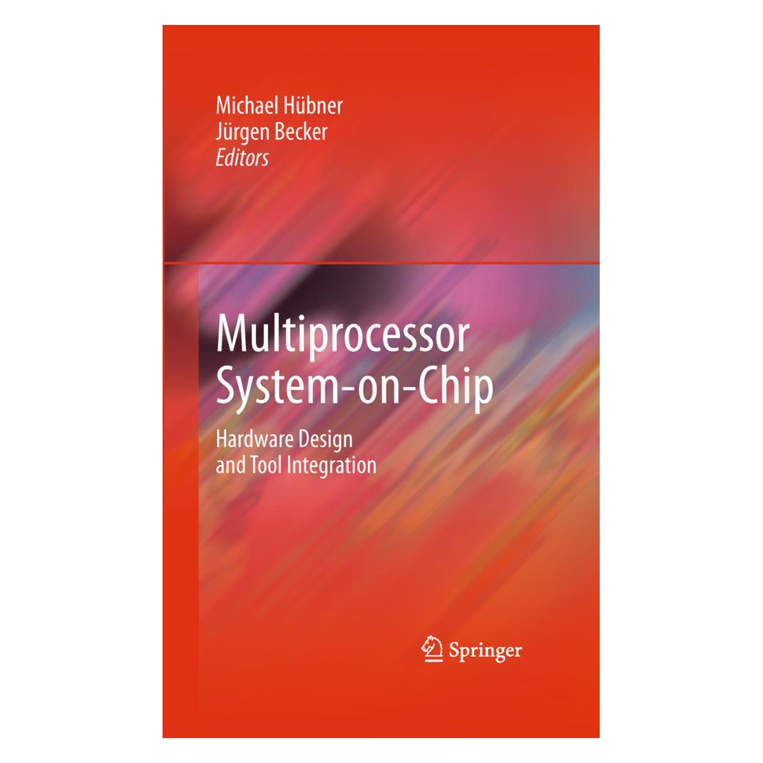 Springer Multiprocessor System-on-Chip (Englisch, Jürgen Becker, Michael Hübner) (55579674)